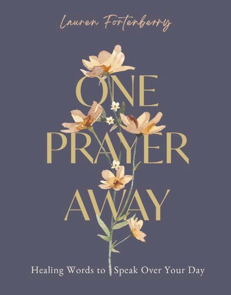 One Prayer Away: 90 Day Devotional