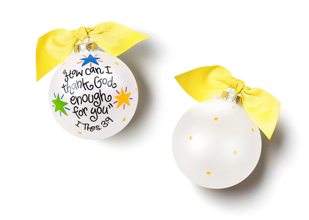 How Can I Thank God Enough for You Glass Ornament