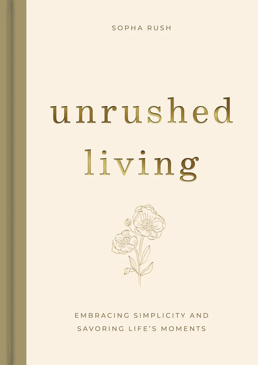 Unrushed Living