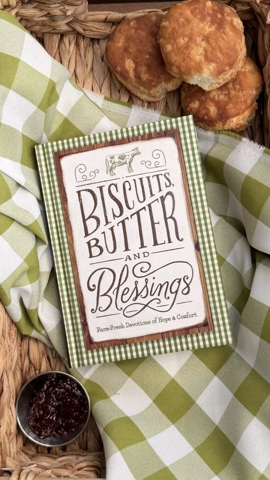 Biscuits, Butter and Blessings