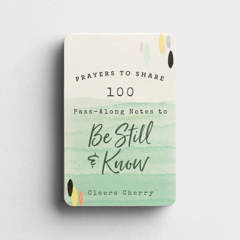 Prayers to Share:100 Pass-Along Notes | Be Still &amp; Know